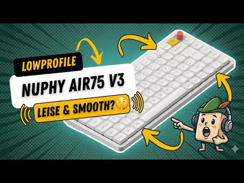 Wird die NuPhy Air75 V3 mein neues Lieblingskeyboard?