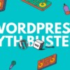 Copy of WORDPRESSMYTHBUSTERS 2 • techboys.de • smart tech, auf den Punkt!