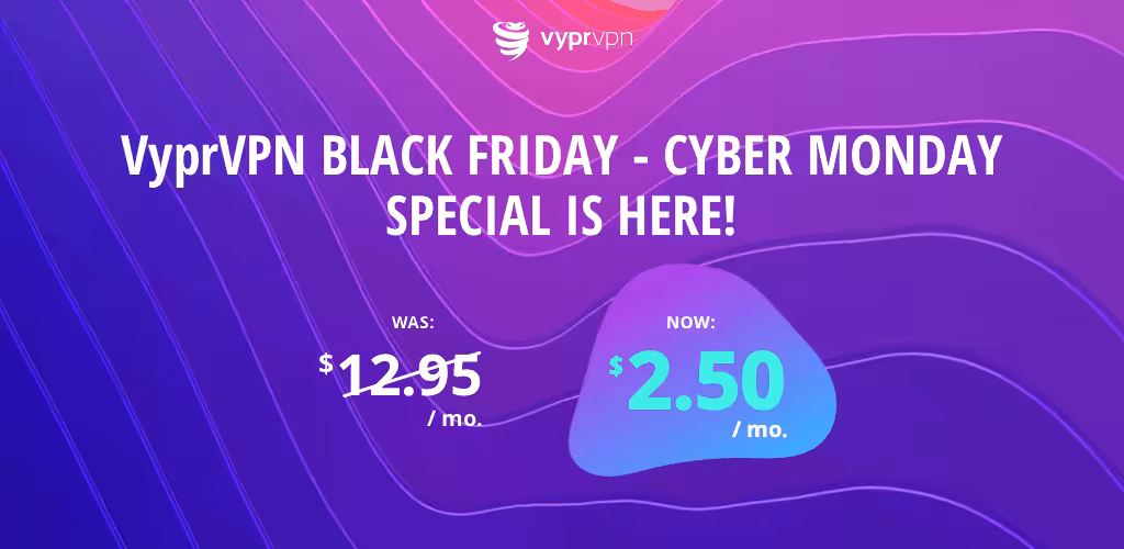 Black Friday 2019 VPN Deals VyprVPN special • techboys.de ▶ Smart Home. PC-Hardware. Streaming. Ohne Blabla.