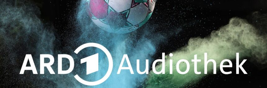 Fussball Bundesliga in der ARD Audiothek 100 ts 6471e4 v stage2bg1920 • techboys.de | VPN, Smart Home & IPTV einfach erklärt