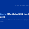 Das europaeische oeffentliche DNS das Ihr Internet sicherer macht • 🚀 techboys.de : 💡Smarte Technik & Hardware für den Alltag